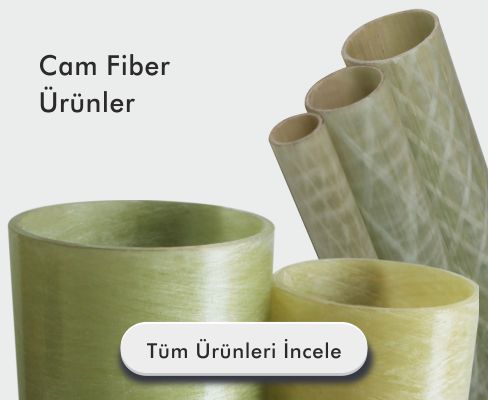 Cam Fiber Ürünler